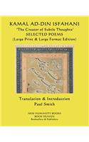 KAMAL AD-DIN ISFAHANI 'The Creator of Subtle Thoughts' SELECTED POEMS