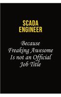 SCADA Engineer Because Freaking Awesome Is Not An Official Job Title
