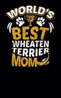 World's Best Wheaten Terrier Mom