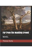 Far from the Madding Crowd