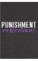 Punishment Reflections