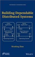 Building Dependable Distributed Systems