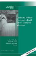 Health and Wellness Concerns for Racial, Ethnic, and Sexual Minorities