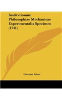 Institvtionum Philosophiae Mechanieae Experimentalis Specimen (1741)