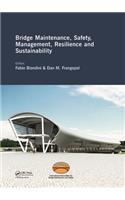 Bridge Maintenance, Safety, Management, Resilience and Sustainability