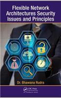 Flexible Network Architectures Security: Principles and Issues