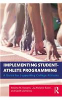Implementing Student-Athlete Programming: A Guide for Supporting College Athletes