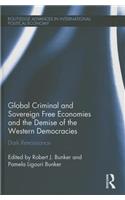 Global Criminal and Sovereign Free Economies and the Demise of the Western Democracies