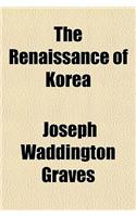 The Renaissance of Korea
