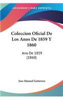 Coleccion Oficial De Los Anos De 1859 Y 1860: Ano De 1859 (1860)