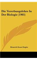Die Vererbungslehre In Der Biologie (1905)