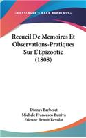 Recueil de Memoires Et Observations-Pratiques Sur l'Epizootie (1808)