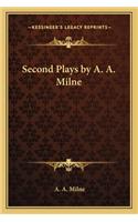 Second Plays by A. A. Milne