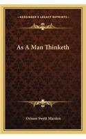 As A Man Thinketh: (English)