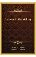 Gardens In The Making