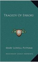 Tragedy Of Errors