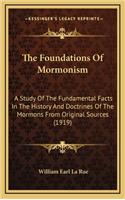 The Foundations Of Mormonism