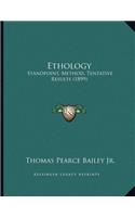 Ethology: Standpoint, Method, Tentative Results (1899)