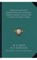 Tableaux Anciens Empruntrs Aux Galeries Particulieres, Palais Des Champs-Elysees (1866)