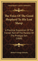 The Voice of the Good Shepherd to His Lost Sheep