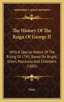 History Of The Reign Of George II