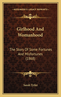 Girlhood And Womanhood