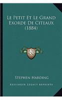 Petit Et Le Grand Exorde De Citeaux (1884)