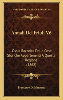 Annali Del Friuli V6