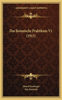 Das Botanische Praktikum V1 (1913): (German)