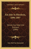 Ein Jahr In Rhodesia, 1896-1897