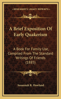 A Brief Exposition Of Early Quakerism