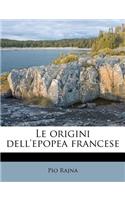 Le Origini Dell'epopea Francese