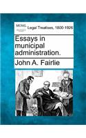 Essays in Municipal Administration.