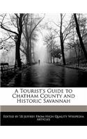 A Tourist's Guide to Chatham County and Historic Savannah