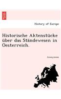 Historische Aktenstucke Uber Das Standewesen in Oesterreich.