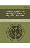 Electoral Systems and Campaign Finance in Legislative Elections