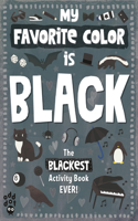 My Favorite Color Activity Book: Black: (My Favorite Color Activity Book)