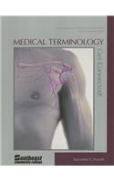 Medical Terminology, Custom Edition for Southeast Community College Medical Assisting Program