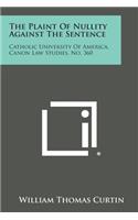 Plaint of Nullity Against the Sentence: Catholic University of America, Canon Law Studies, No. 360