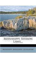 Mississippi Session Laws...