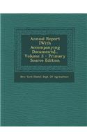 Annual Report [With Accompanying Documents]., Volume 3