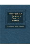 Petrogenesis - Primary Source Edition