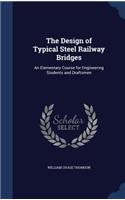 The Design of Typical Steel Railway Bridges