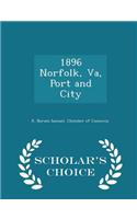 1896 Norfolk, Va, Port and City - Scholar's Choice Edition