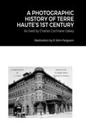 Photographic History of Terre Haute's 1st Century