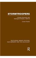 Stormtroopers (RLE Nazi Germany & Holocaust)