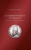 sopravvivenza di Paolo VI predetta dall' apostolo San Giovanni