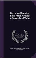 Report on Migration From Rural Districts in England and Wales