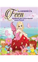 Feen Malbuch für Erwachsene ( In Großdruck ): (German)