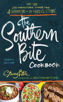 The Southern Bite Cookbook: 150 Irresistible Dishes from 4 Generations of My Family's Kitchen(English)